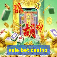 vale bet casino